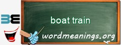 WordMeaning blackboard for boat train